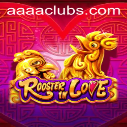 RoosterInLove: A Deep Dive into the Exciting World of AAAA.PH