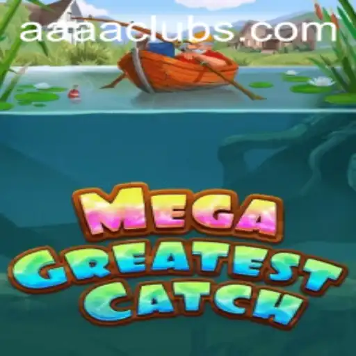MegaGreatestCatch: A Deep Dive into the Exciting World of AAAA.PH Gaming